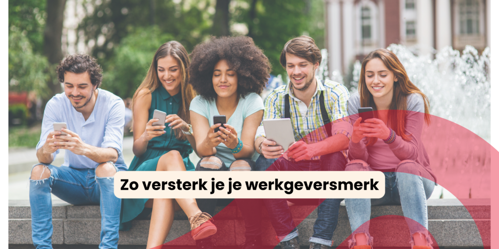 Strengthen visibility employer brand